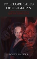 Cover: Folklore Tales of Old Japan - Firefly Tales, LLC