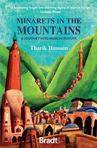 Enlarge image Cover: Minarets in the Mountains - Bradt Travel Guides