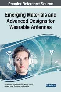 Enlarge image Cover: Emerging Materials and Advanced Designs for Wearable Antennas - Business Science Reference