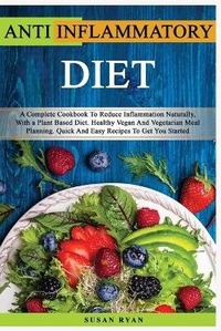 Enlarge image Cover: Anti Inflammatory Diet - CHARLIE CREATIVE LAB LTD PUBLISHER