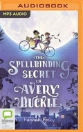 Cover: The Spellbinding Secret of Avery Buckle - Bolinda Audio
