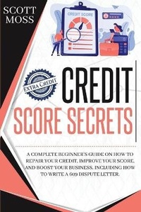 Abbildung von: Credit Score Secrets - Scott Moss