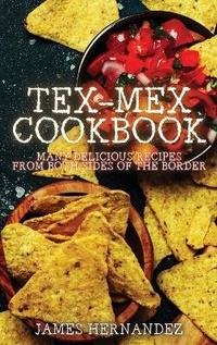 Abbildung von: Tex-Mex Cookbook - Charlie Creative Lab