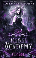 Cover: Rebel Academy Crush - Fantasy Rebel Limited