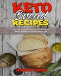 Cover: Keto Bread Recipes - Tiger Gain LTD