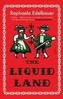 Cover: The Liquid Land - Scribe Publications
