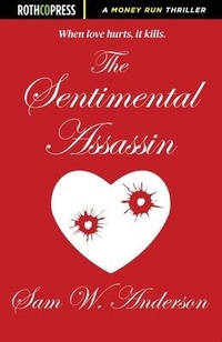 Enlarge image Cover: The Sentimental Assassin - Rothco Press