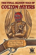 Cover: The Final Bloody War of Colton Myers - Source Point Press