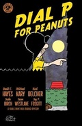 Cover: Dial P For Peanuts - Source Point Press