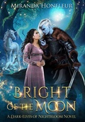 Cover: Bright of the Moon - Miranda Honfleur