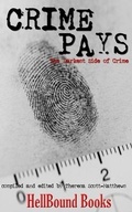 Cover: Crime Pays - Hellbound Books Publishing