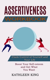 Enlarge image Cover: Assertiveness Workbook - David Kruse