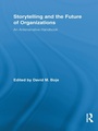 Cover: Storytelling and the Future of Organizations - Routledge