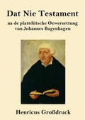 Cover: Dat Nie Testament (Grossdruck) - Henricus - Edition Deutsche Klassik GmbH, Berlin