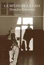 Cover: La mitad de la casa - Siruela