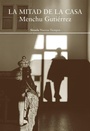Cover: La mitad de la casa - Siruela