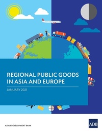 Abbildung von: Regional Public Goods in Asia and Europe - Asian Development Bank
