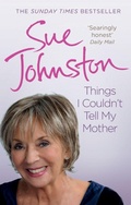 Cover: Things I Couldn't Tell My Mother - Ebury Press