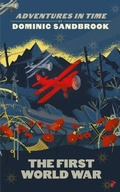 Cover: Adventures in Time: The First World War - Penguin Books Ltd