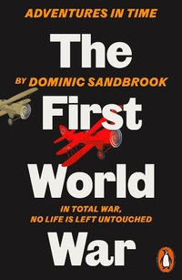 Abbildung von: Adventures in Time: The First World War - Penguin Books Ltd