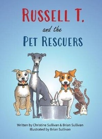 Enlarge image Cover: Russell T. and the Pet Rescuers - Baby Bood Productions, LLC