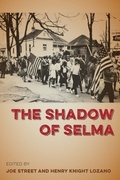 Cover: The Shadow of Selma - University Press of Florida