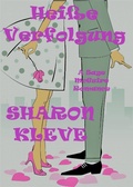 Cover: Hei&szlig;e Verfolgung - Sharon Kleve