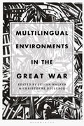 Cover: Multilingual Environments in the Great War - Bloomsbury Academic