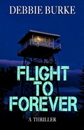 Cover: Flight to Forever (Tawny Lindholm Thrillers, #6) - Debbie Burke