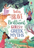 Cover: Tales of Brave and Brilliant Girls from the Greek Myths - Usborne Publishing Ltd