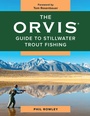 Cover: The Orvis Guide to Stillwater Trout Fishing - The Lyons Press