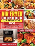 Cover: The Complete Air Fryer Cookbook for Beginners - Silverbird books