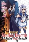 Cover: Akashic Records of Bastard Magic Instructor Vol. 12 - Seven Seas Entertainment, LLC