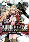 Cover: Failure Frame: I Became the Strongest and Annihilated Everything With Low-Level Spells (Manga) Vol. 2 - Seven Seas Entertainment, LLC
