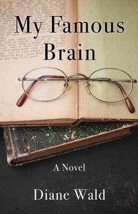 Abbildung von: My Famous Brain - She Writes Press