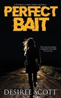 Cover: Perfect Bait - Kingston Publishing Company