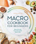 Cover: Macro Cookbook for Beginners - Callisto Media Inc.