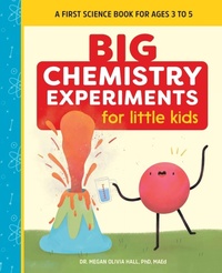 Abbildung von: Big Chemistry Experiments for Little Kids - Callisto Kids