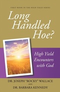 Cover: Long Handled Hoe? - Trilogy Christian Publishing
