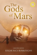 Cover: The Gods of Mars (Annotated, Large Print) - Sastrugi Press LLC
