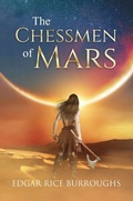 Cover: The Chessmen of Mars (Annotated) - Sastrugi Press Classics