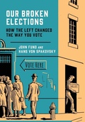 Cover: Our Broken Elections - Encounter Books,USA