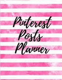 Abbildung von: Pinterest posts planner - Lulu.com
