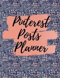 Abbildung von: Pinterest posts planner - Lulu.com
