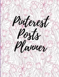 Abbildung von: Pinterest posts planner - Lulu.com