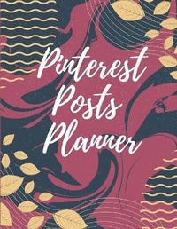 Abbildung von: Pinterest posts planner - Lulu.com