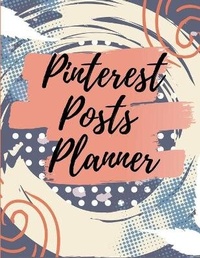 Abbildung von: Pinterest posts planner - Lulu.com