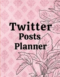 Abbildung von: Twitter posts planner - Lulu.com