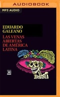 Cover: Las Venas Abiertas de America Latina - Audible Studios on Brilliance