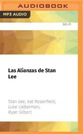 Cover: Las Alianzas de Stan Lee - Audible Studios on Brilliance